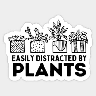 Easily Distracted By Plants Gardener Gifts Gardening Garden Sticker